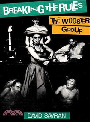 Breaking the Rules ─ The Wooster Group