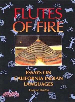 Flutes of Fire—The Indian Languages of California