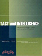 Tact and Intelligence: Essays on Diplomatic History and International Relaitons