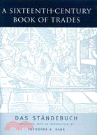 A Sixteenth-Century Book of Trades: Das Standebuch