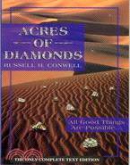 Acres of Diamonds: All Good Things Are Possible, Right Where You Are, and Now!