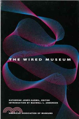 The Wired Museum ─ Emerging Technology and Changing Paradigms