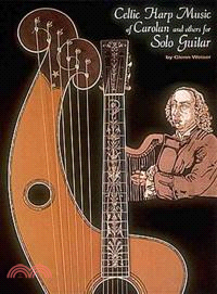 Celtic Harp Music of Carolan & Others for Solo Guitar