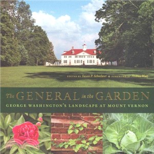 The General in the Garden ― George Washington's Landscape at Mount Vernon
