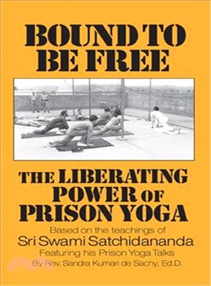 Bound to Be Free ─ The Liberating Power of Prison Yoga