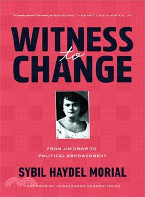 Witness to Change ― From Jim Crow to Political Empowerment