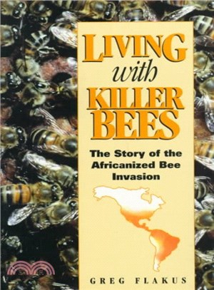 Living With Killer Bees ― The Story of the Africanized Bee Invasion