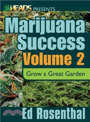 Heads Presents Marijuana Success: Grow a Great Garden