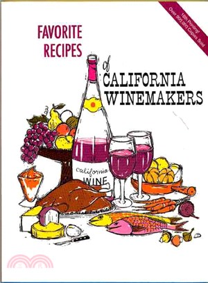 Favorite Recipes of California Winemakers