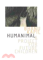 Humanimal ─ A Project for Future Children