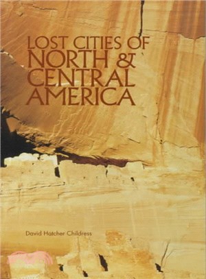 Lost Cities of North & Central America