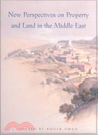 New Perspectives on Property and Land in the Middle East