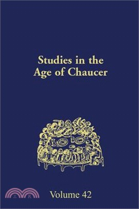 Studies in the Age of Chaucer: Volume 42