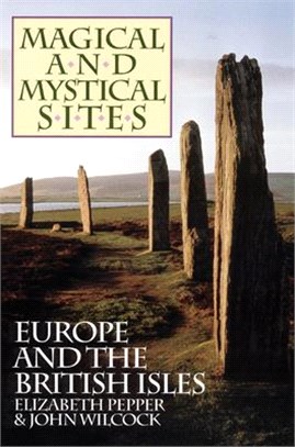 Magical and Mystical Sites ― Europe and the British Isles