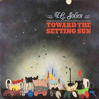 T. L. Solien ─ Toward the Setting Sun