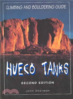 Hueco Tanks ─ Climbing and Bouldering Guide