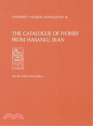 Hasanlu Special Studies II ― The Catalogue of Ivories from Hasanlu, Iran