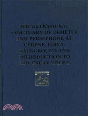 The Extramural Sanctuary of Demeter and Persephone at Cyrene, Libya ― Final Reports