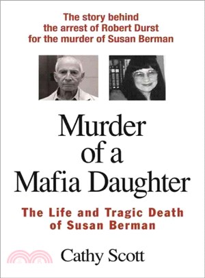 Murder of a Mafia Daughter ― The Story Behind the Suspicions Robert Durst Murdered Susan Berman / the Life & Tragic Death of Susan Berman