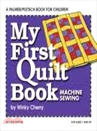 My First Quilt Book ─ Machine Sewing