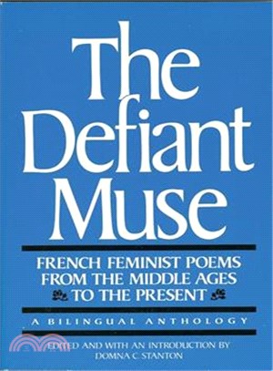 The Defiant Muse ─ French Feminist Poems from the Middle Ages to the Present
