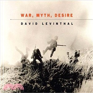 David Levinthal ― War, Myth, Desire