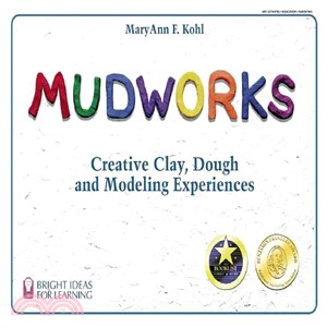 Mudworks ─ Creative Clay, Dough, and Modeling Experiences