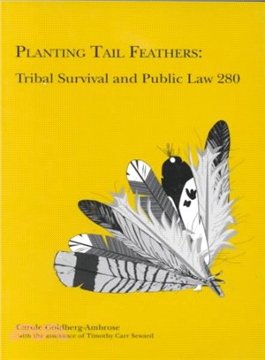 Planting Tail Feathers ― Tribal Survival & Public Law 280