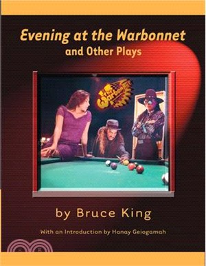 Evening at the Warbonnet And Other Plays
