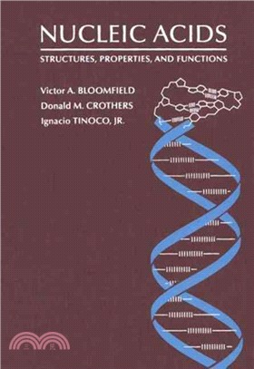 Nucleic Acids: Structures, Properties, and Functions