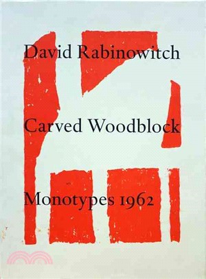 David Rabinowitch ― Carved Woodblock Monotypes 1962