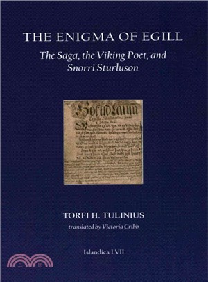 The Enigma of Egill ― The Saga, the Viking Poet, and Snorri Sturluson