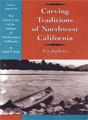 Carving Traditions of Northwest California