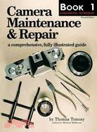 Camera Maintenance & Repair: Book 2 : Advanced Techniques