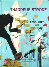 Thaddeus Strode ─ Absolutes and Nothings