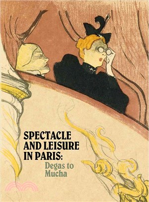 Spectacle and Leisure in Paris ─ Degas to Mucha