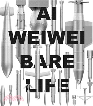 Ai Weiwei ― Bare Life