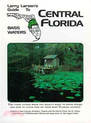 Central Florida ─ Larry Larsen's Guide to Bass Waters Book 2