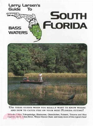 Larry Larsen's Guide to South Florida Bass Waters