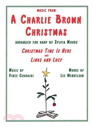 Music from a Charlie Brown Christmas ─ Christmas Time Is Here / Linus and Lucy; Arranged for Harp