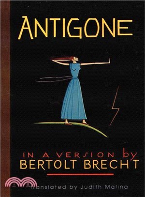 Antigone—In a Version by Bertolt Brecht