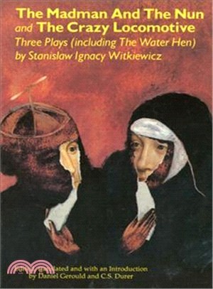 Madman and the Nun & the Crazy Locomotive ─ Three Plays