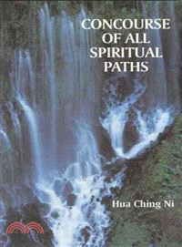 Concourse of All Spiritual Paths ─ East Meets West, Modern Meets Ancient