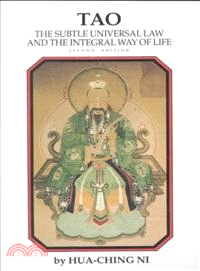 Tao ─ The Subtle Universal Law and the Integral Way of Life