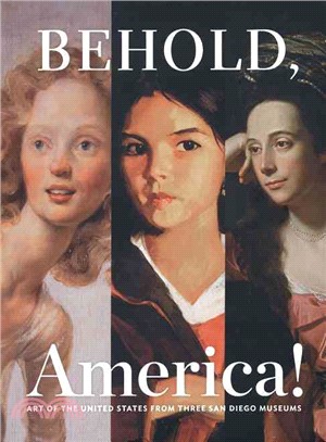 Behold, America!—Art of the United States from Three San Diego Museums