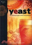 Yeast ─ The Practical Guide to Beer Fermentation