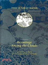 Hermitage Among the Clouds ─ A Historical Novel of Fourteenth Century Vietnam
