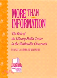 More Than Information ― The Role of the Library Media Center in the Multimedia Classroom