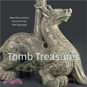 Tomb Treasures ─ New Discoveries from China's Han Dynasty