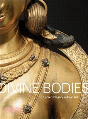 Divine Bodies ─ Sacred Imagery in Asian Art